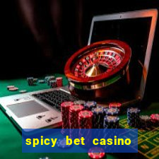 spicy bet casino como funciona